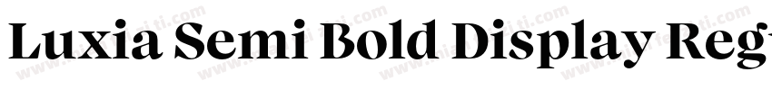 Luxia Semi Bold Display Regular字体转换